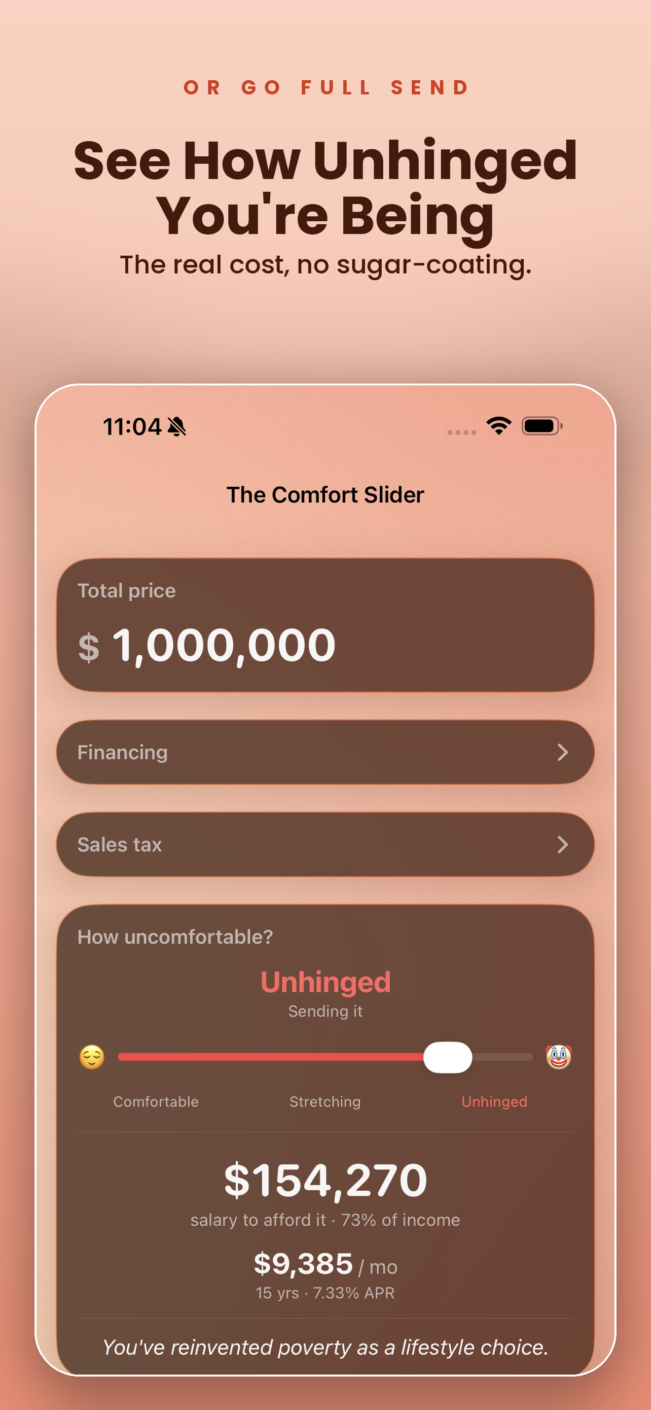 The Comfort Slider showing an unhinged purchase
